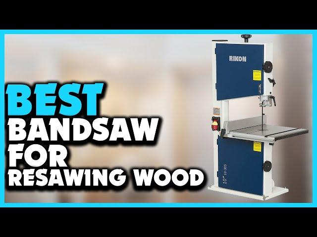  Top 5 Best Bandsaw for Resawing Wood Reviews of 2023