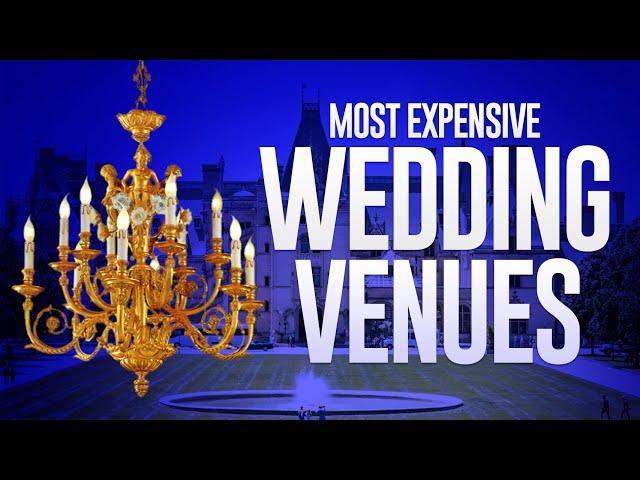 15 Most Expensive Wedding Venues In The World | Luxurious Wedding Venues