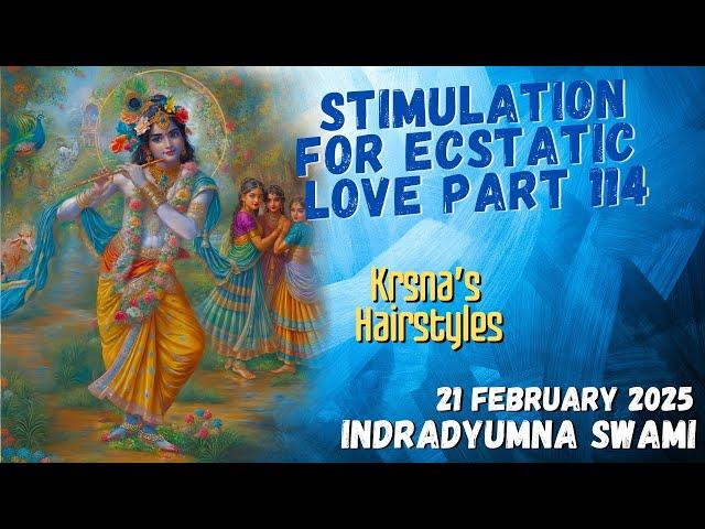 Stimulation for Ecstatic Love Part 114 - Krsna’s Hairstyles