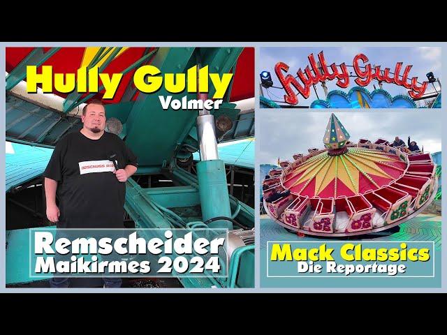 Remscheider Maikirmes 2024 | Hully Gully Volmer | Ein MACK Rides Klassiker auf der Reise | Reportage