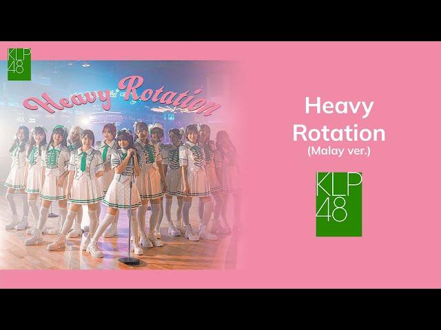 KLP48 - Heavy Rotation (Lyrics Video)