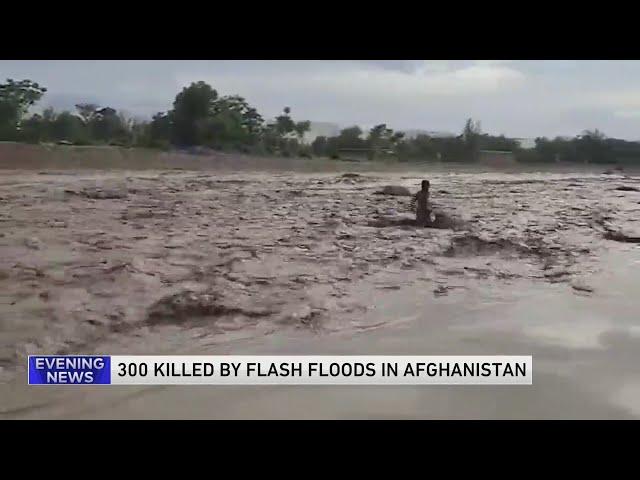 Flash floods kill more than 300 people in northern Afghanistan after heavy rains, UN says