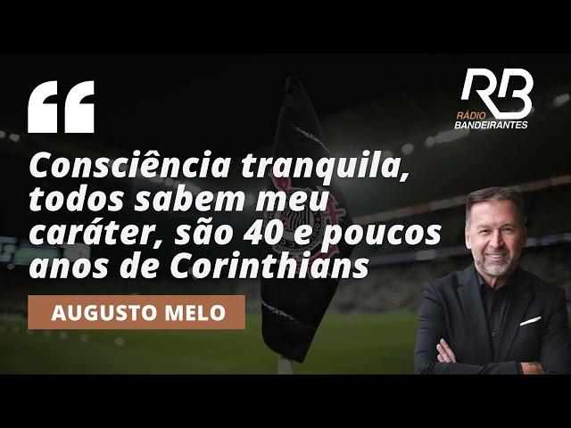 "Eles estão prejudicando o Corinthians", afirma Augusto Melo | Concentração