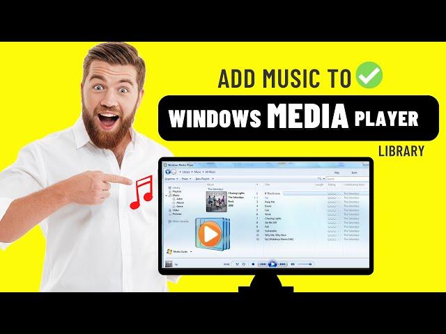 How to Add Music to the Windows Media Player Library