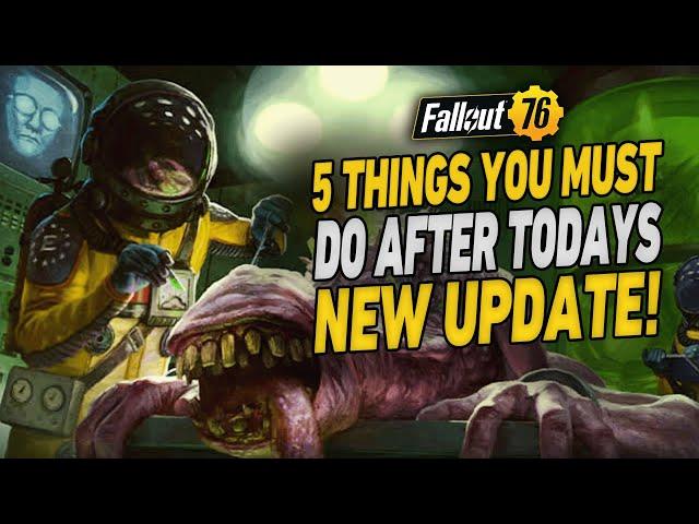 5 Things You MUST DO After todays Fallout 76 Update!