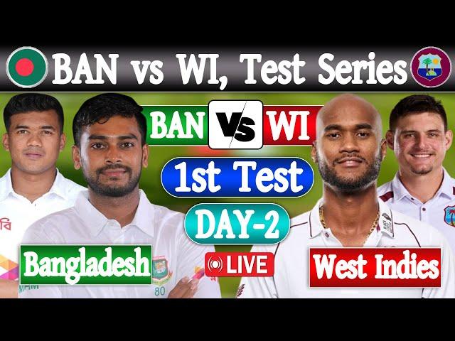 Bangladesh vs West Indies live Score | Live Cricket Match Today | BAN VS WI LIVE 1st TEST 2nd Day