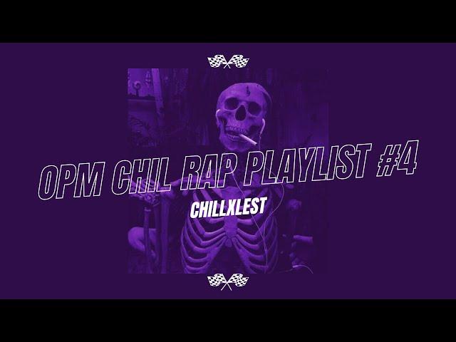 opm rap//chill playlist#4