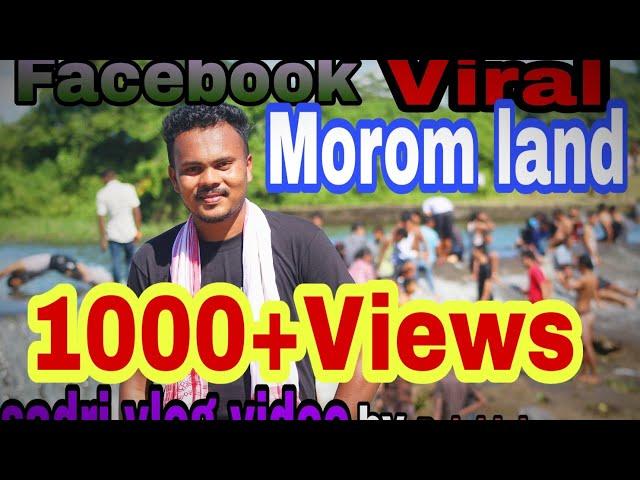 Facebook Viral Place ll Morom land ll Phillobari TE ll Doomdooma ll Tinsukia Assam 2020