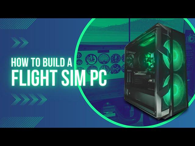 Beginners Guide: How To Build A Flight Sim PC