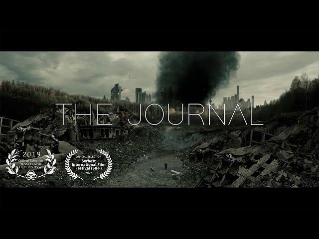 THE JOURNAL - Chapter I  (Post-Apocalyptic Short Film)