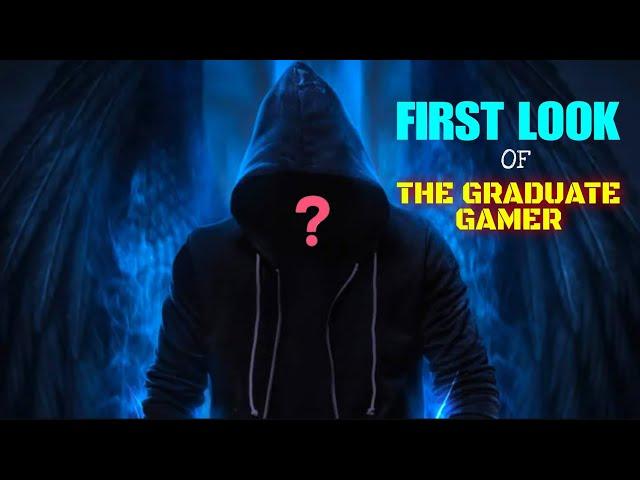 The Graduate Gamer First Look | Official Teaser | Face Reveal Video