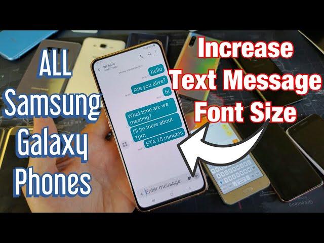 How to Increase SMS TEXT Message Font Size for All Samsung Galaxy Phones