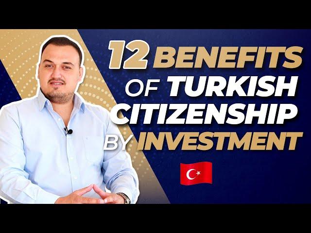 TURKISH CITIZENSHIP BY INVESTMENT | 12 BENEFITS REVEALED  | Property in Turkey