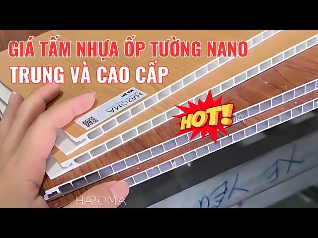 Báo giá tấm nhựa ốp tường nano cao cấp và hàng giá rẻ | Giá tấm ốp tường nano | Lê Hạ Haroma