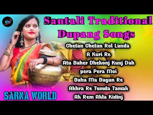 Chetan Chetan Rol /A Kuri Re/Atu Baher Dhekonj/Santali Traditional Dupang Songs/Santali Lagne Serenj