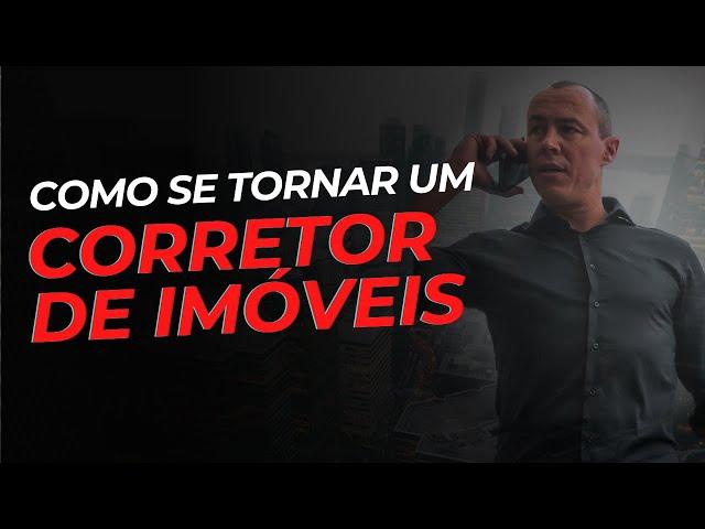 Como se tornar Corretor de Imóveis (do zero!)  [Atualizado em 2024]