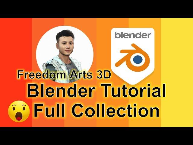 Blender Tutorial Collection - Freedom Arts 3D