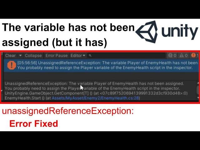 Unity unassigned Reference Exception [ Error Fixed ]: The variable has not been assigned, but it has