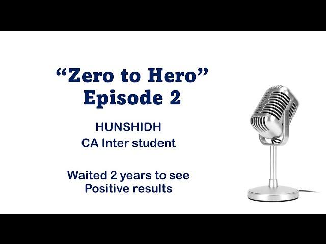 Zero to Hero| Episode 2| Hunshidh Harsha |How i bounced back| Repeaters batch