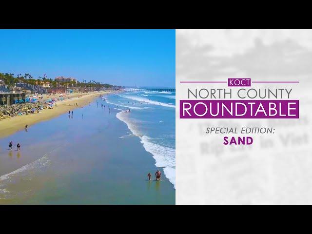 KOCT's North County Roundtable Special Edition: Sand