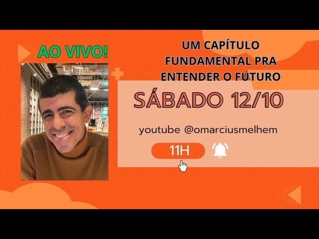 ENTENDA UM CAPÍTULO FUNDAMENTAL PARA O FUTURO! 12/10 ÀS 11H AO VIVO! @omarciusmelhem