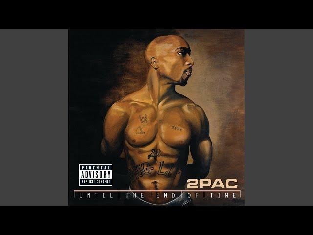 2Pac - Until the End of Time (Original Album) (Remastered)