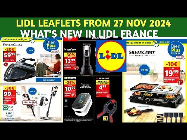 WHAT'S NEW IN LIDL/LIDL LEAFLETS FROM 27TH NOV 2024/COME SHOP WITH ME/LIDL FRANCE