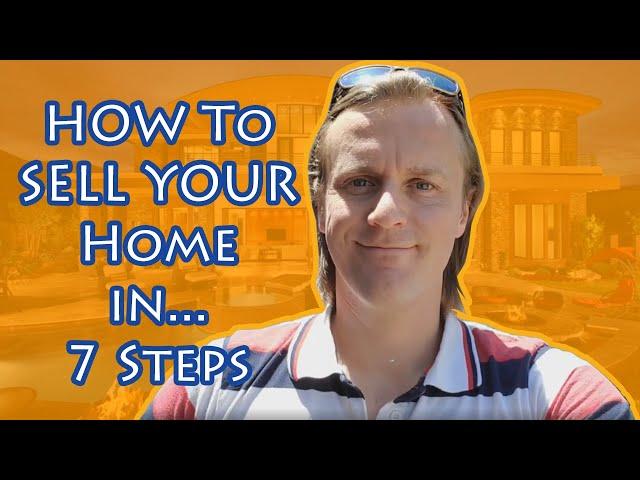 HOW to Sell Your Home In 7 Steps