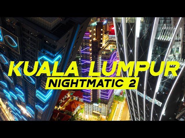 KUALA LUMPUR NIGHTMATIC 2 - LED BLAST!!