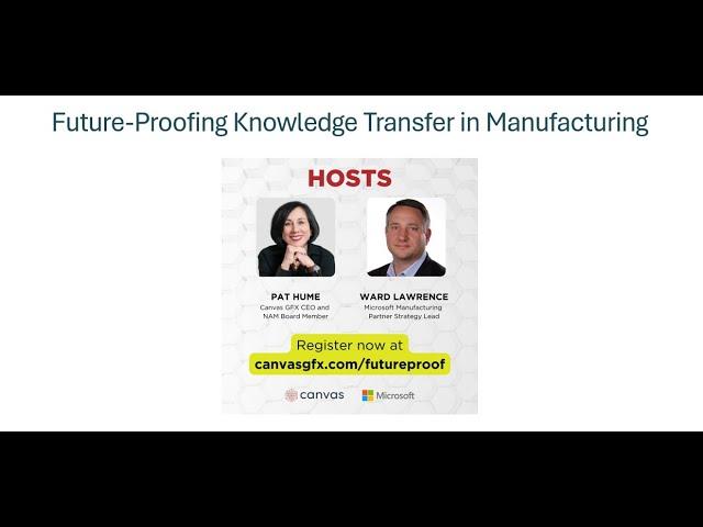 Future-Proofing Knowledge Transfer in Manufacturing