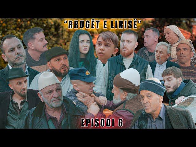 Rrugët e Lirisë - Episodi 6 - ( Tregime të Vjetra)