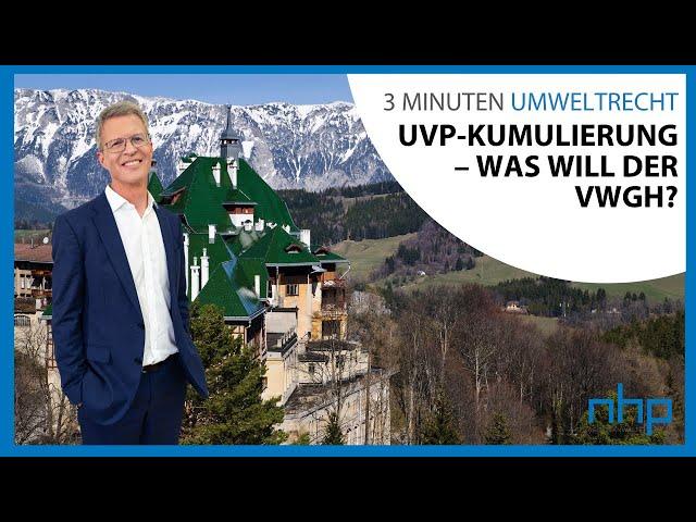 UVP-Kumulierung – Was will der VwGH? I NHP Rechtsanwälte