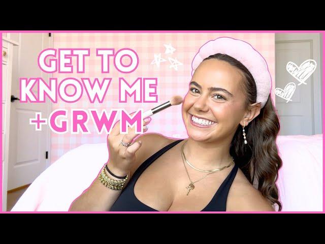 GET READY WITH ME + GET TO KNOW ME (moving? childhood? fears? goals?)