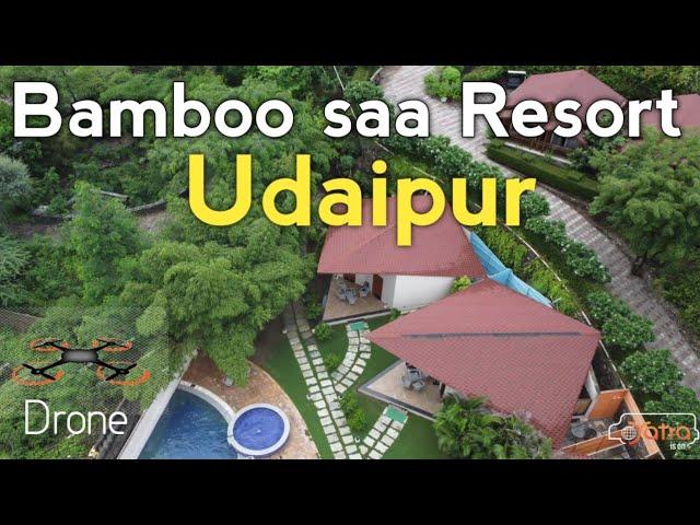 Best Resort in Udaipur | Bamboo saa Resort & spa, Udaipur | best location resort in Udaipur