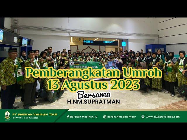 PEMBERANGKATAN JAMAAH UMROH 13 AGUSTUS 2023 | Ajwa Barokah Madinah