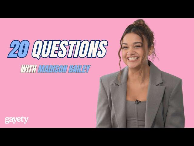 Madison Bailey Answers 20 Questions - Gayety