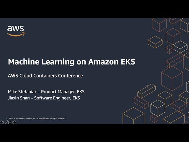 AWS Cloud Containers Conference - Machine Learning on EKS