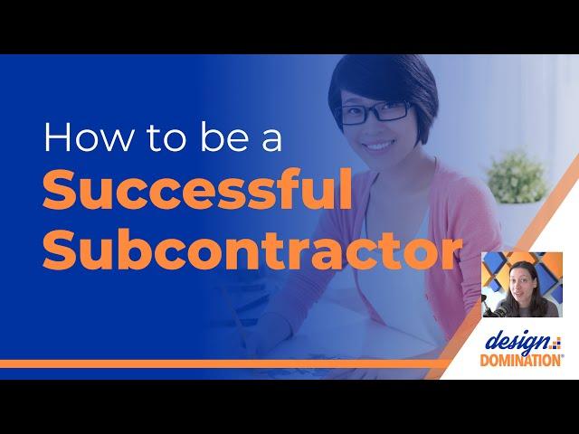 9 Ways to Be a Successful Subcontractor