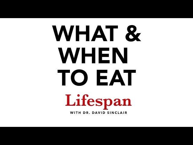 What to Eat & When to Eat for Longevity | Lifespan with Dr. David Sinclair #2