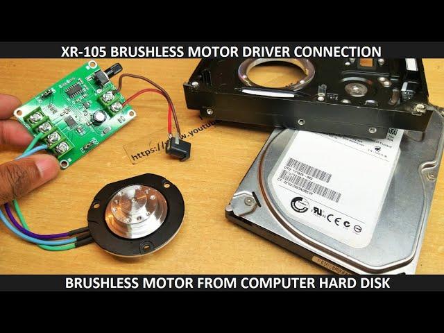 how to remove bldc motor from old hard disk, how to connect motor to xr 105 bldc motor driver