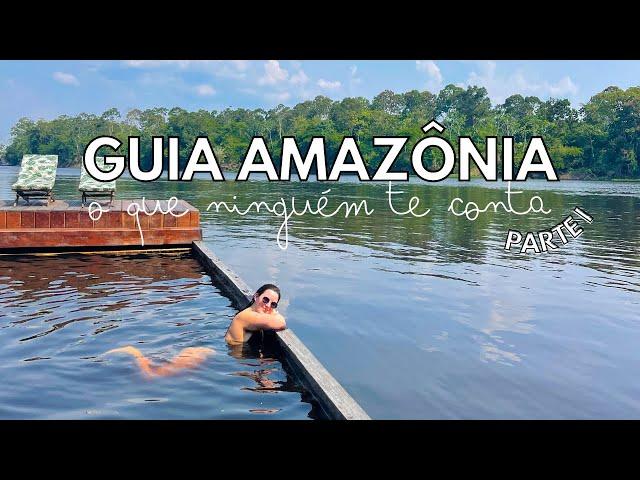 GUIA AMAZÔNIA: o que fazer, onde ficar, roteiro completo e dicas...