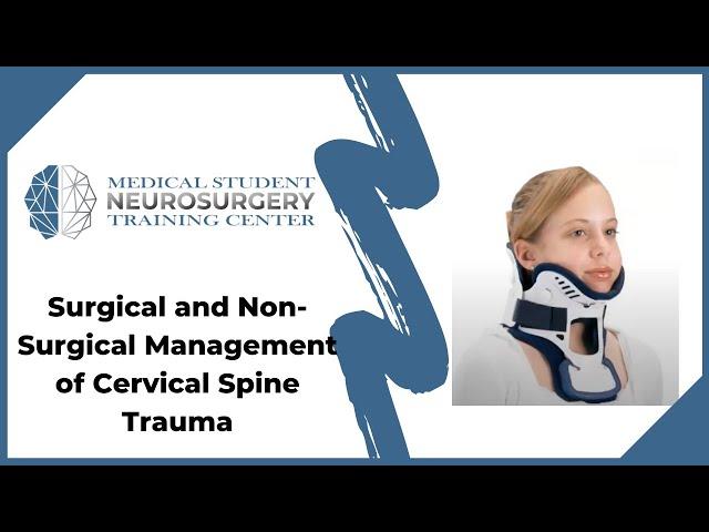 Surgical and Non-Surgical Management of Cervical Spine Trauma