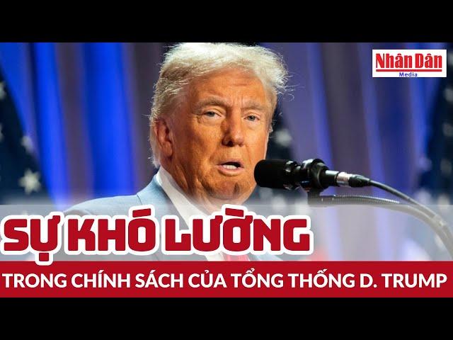 Sự khó lường trong chính sách của Tổng thống D. Trump | Báo Nhân Dân