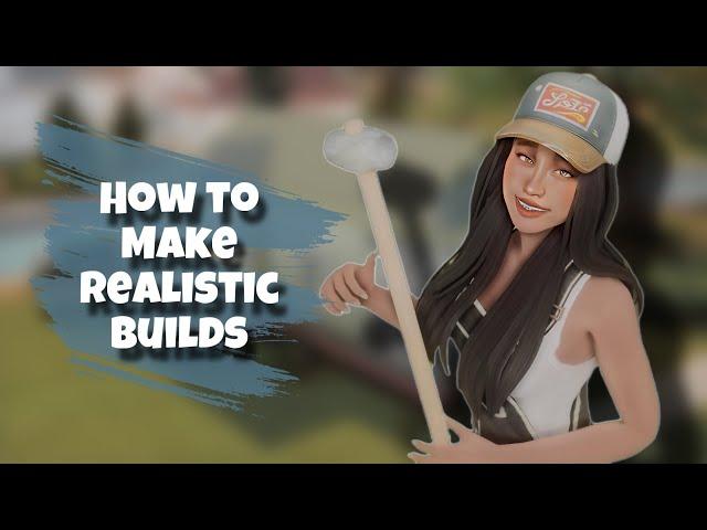 How To Build Realistic Homes In The Sims 4