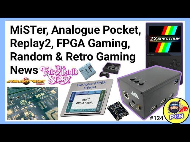 MiSTer, Analogue Pocket, Replay2, FPGA, Random & Retro Gaming News (ep124)