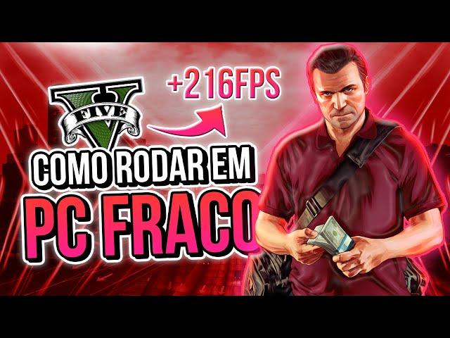 GRAND THEFT AUTO V: COMO AUMENTAR FPS E RODAR EM PC FRACO | Como Fazer o GTA V Parar de Travar