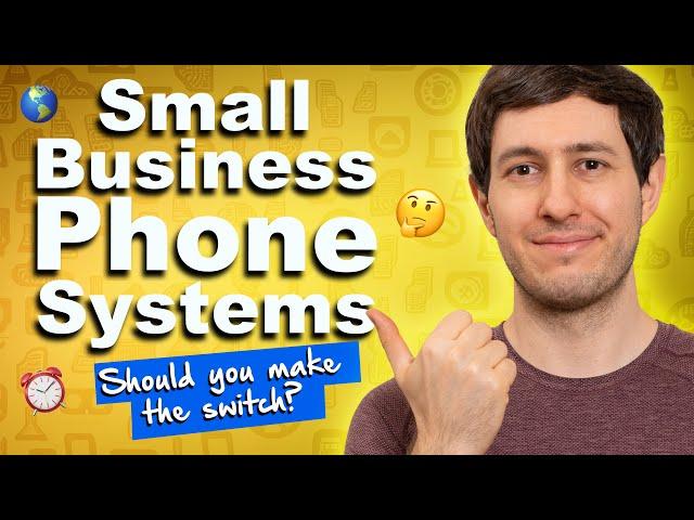 Small Business Phone Systems: Should You Make the Switch?