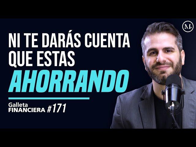 La mejor estrategia de ahorro | Galleta Financiera #171 | Moris Dieck