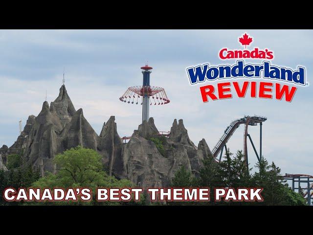 Canada's Wonderland Review, Cedar Fair's Only International Park | Canada's Best Theme Park