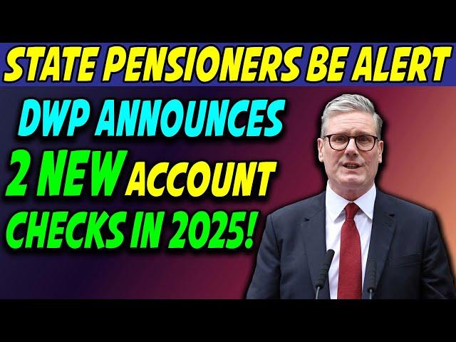 DWP Announces Big Change: 2 New Account Checks in 2025 | State Pension Update